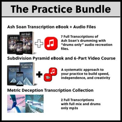 "Practice Bundle" | Ash Soan Transcription eBook+Subdivision Pyramid Practice System+Metric Deception Transcriptions