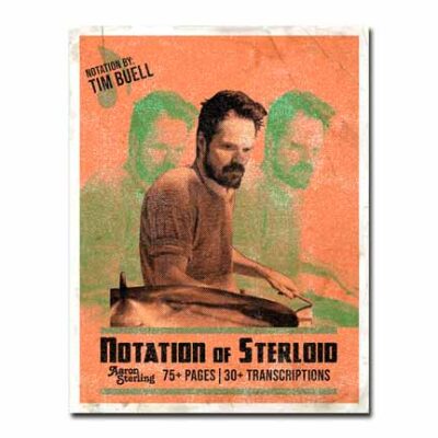 Aaron Sterling Transcription Book | "Notation of Sterloid"
