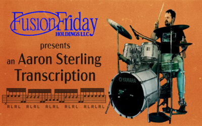 Aaron Sterling Transcription | “Fusion Friday” Drum Solo Notation