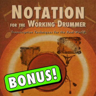 Notation for the Working Drummer (Limited Bonus Offer)