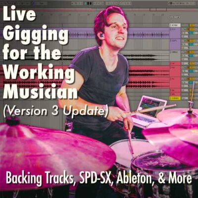 Live Gigging for the Working Musician (3.0 update)